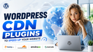 Best WordPress CDN Plugins